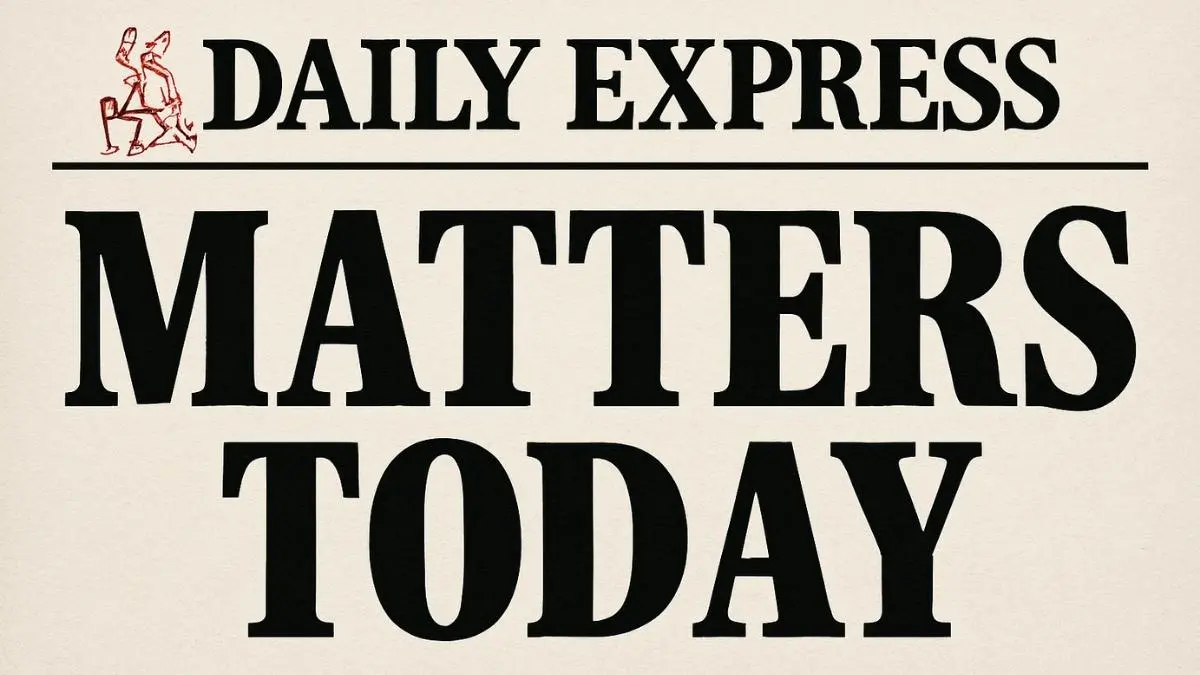 Daily express matters